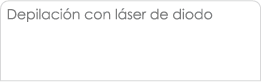 Depilaci�n con l�ser de diodo