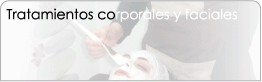 Tratamientos corporales y faciales